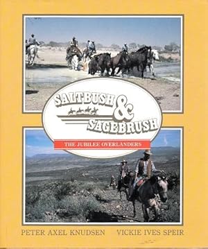 Immagine del venditore per Saltbush & Sagebrush: The Jubilee Overlanders venduto da Shamrock Books