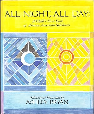 All Night, All Day: A Child's First Book of African-American Spirituals