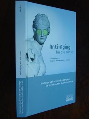 Seller image for Anti-Aging fr die Kunst. Restaurieren - Umgang mit den Spuren der Zeit. Ein Lesebuch anlsslich der Ausstellung von 1. April - 1. August 2004 im Germanischen Nationalmuseum. Mit vielen meist farbigen Abbildungen im Text und auf Tafeln. for sale by Antiquariat Tarter, Einzelunternehmen,