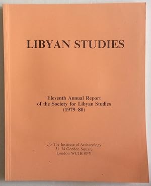 Seller image for LIBYAN STUDIES ELEVENTH ANNUAL REPORT OF THE SOCIETY FOR LIBYAN STUDIES (1979-80) for sale by Chris Barmby MBE. C & A. J. Barmby