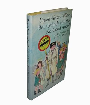 Imagen del vendedor de Bellabelinda and the No-Good Angel a la venta por Homeward Bound Books