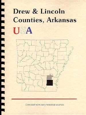 Seller image for History of Drew County, Arkansas; History of Lincoln County, Arkansas; Biographical and Historical Memoirs of Southern Arkansas for sale by A Plus Printing