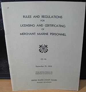 Bild des Verkufers fr Rules and Regulations for Licensing and Certificating of Merchant Marine Personnel zum Verkauf von Phyllis35