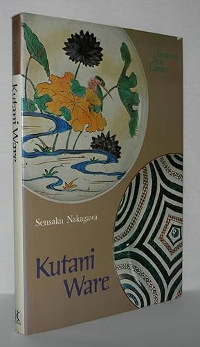 Seller image for KUTANI WARE for sale by Evolving Lens Bookseller