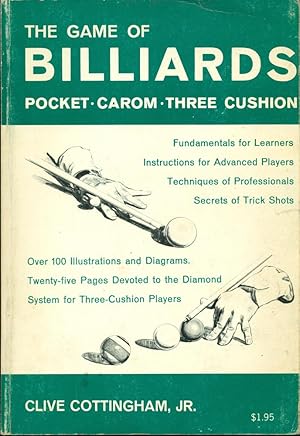 Immagine del venditore per THE GAME OF BILLIARDS : POCKET, CAROM, THREE CUSHION venduto da 100POCKETS