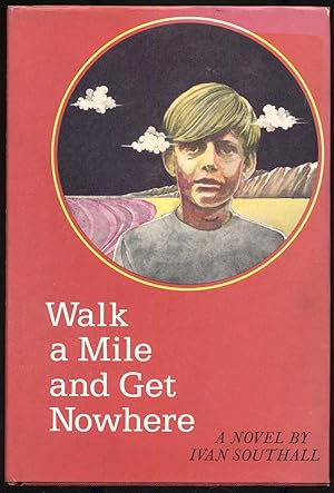Bild des Verkufers fr Walk a Mile and Get Nowhere zum Verkauf von Between the Covers-Rare Books, Inc. ABAA