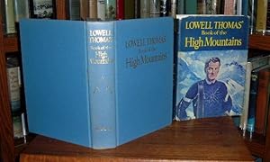 Seller image for Lowell Thomas' Book of the High Mountains for sale by Old Scrolls Book Shop