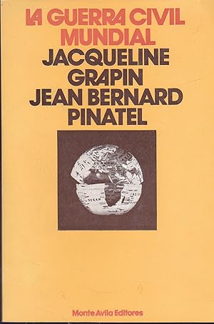 Imagen del vendedor de LA GUERRA CIVIL MUNDIAL (El peligroso camino de la poltica actual de venta de armas a los pases dependientes y el crecimiento del terrorismo) 1EDICION ESPAOLA a la venta por CALLE 59  Libros