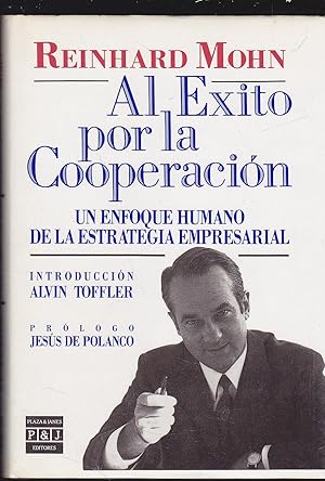 AL EXITO POR LA COOPERACION Un enfoque Humano de la Estrategia Empresarial 1ªEDICION