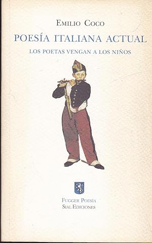 Image du vendeur pour POESIA ITALIANA ACTUAL Los poetas vengan a los nios (Fugger Poesia) 1EDICION mis en vente par CALLE 59  Libros
