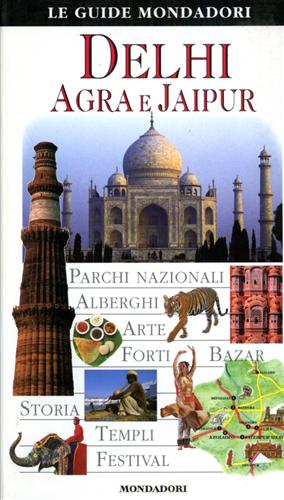 Seller image for Delhi Agra e Jaipur. for sale by FIRENZELIBRI SRL