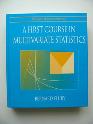 Imagen del vendedor de A FIRST COURSE IN MULTIVARIAT STATISTICS a la venta por Stella & Rose's Books, PBFA