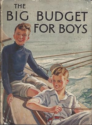 Image du vendeur pour The Big Budget for Boys mis en vente par Peakirk Books, Heather Lawrence PBFA