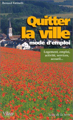 Bild des Verkufers fr Quitter la ville, mode d'emploi zum Verkauf von JLG_livres anciens et modernes