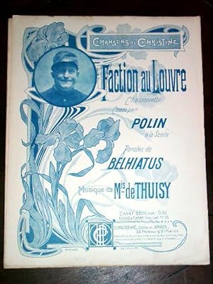 Partition Musicale - FACTION AU LOUVRE - Chansonette créée par POLIN - Paroles de BELHIATUS, musi...