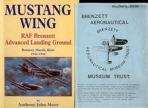 Seller image for Mustang Wing; R. A. F. Brenzett Advanced Landing Ground Romney Marsh, Kent 1942-1944 for sale by Little Stour Books PBFA Member