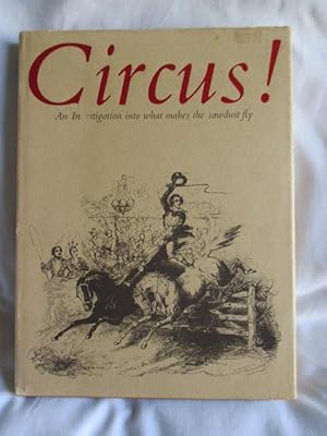 Circus: An Investigation Into What Makes the Sawdust Fly