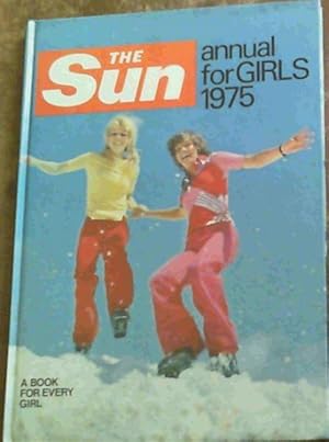 Seller image for The Sun Annual For Girls 1975 for sale by Chapter 1