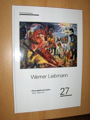 Werner Liebmann "Paul spielt mit Licht" Bilder 1988 bis 1991 *.