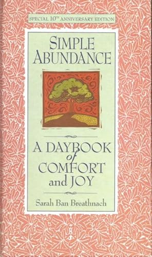 SIMPLE ABUNDANCE : A Daybook of Comfort and Joy