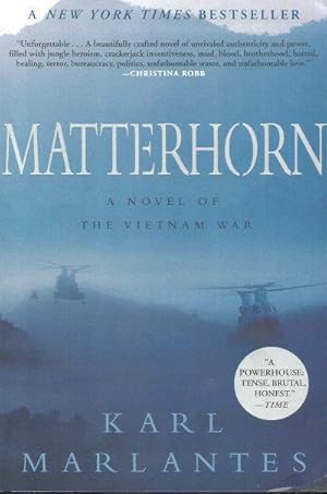 Bild des Verkufers fr MATTERHORN : A Novel of the Vietnam War zum Verkauf von Grandmahawk's Eyrie