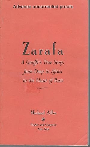 Bild des Verkufers fr Zarafa: A Giraffe's True Story from Deep in Africa to the Heart of Paris zum Verkauf von Dorley House Books, Inc.
