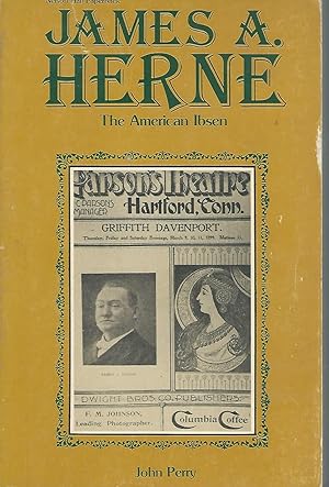 Bild des Verkufers fr James A. Herne: The American Ibsen zum Verkauf von Dorley House Books, Inc.