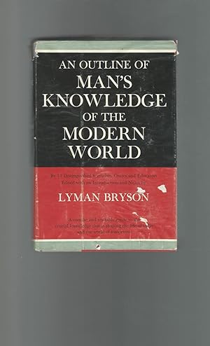 Bild des Verkufers fr An Outline of Man's Knowledge of the Modern World zum Verkauf von Dorley House Books, Inc.