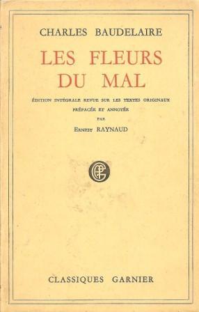 Les Fleurs Du Mal [ Edition Integrale Revue Sur Les Textes Originaux ...