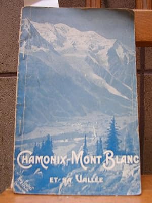 CHAMONIX - MONT BLANC ET SA VALLEE