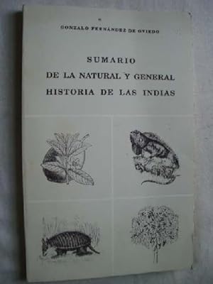 SUMARIO DE LA NATURAL Y GENERAL HISTORIA DE LAS INDIAS