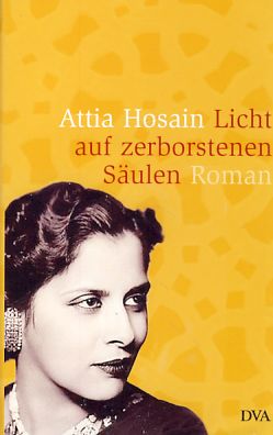 Bild des Verkufers fr Licht auf zerborstenen Sulen. Roman. Aus dem Engl. von Anna Winterberg. zum Verkauf von Fundus-Online GbR Borkert Schwarz Zerfa