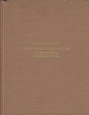 Maintenance Supervisor s Handbook. Hydrocarbon Processing and Petroleum Refiner Magazine.