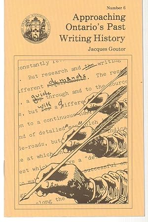Seller image for Approaching Ontario's Past Writing History Volume 6 for sale by Silver Creek Books & Antiques