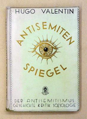 Antisemitenspiegel. Der Antisemitismus. Geschichte, Kritik, Soziologie.