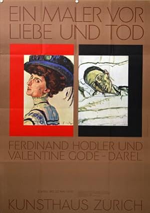 Plakat - Ferdinand Hodler und Valentine Gode-Darel. Ein Maler vor Liebe und Tod.