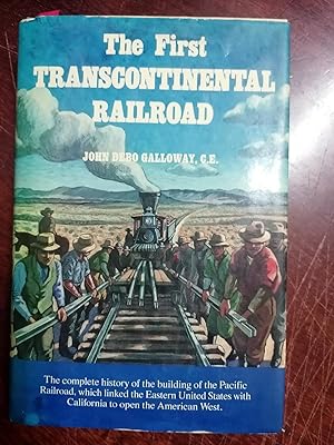 THE FIRST TRANSCONTINENTAL RAILROAD