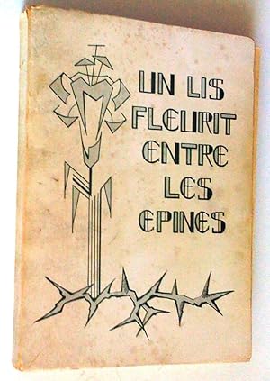 Seller image for Un lis fleurit entre les pines for sale by Claudine Bouvier