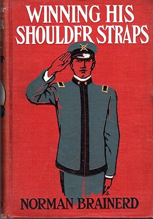 Seller image for Winning His Shoulder-Straps; or, Bob Anderson At Chatam Military School for sale by Dorley House Books, Inc.