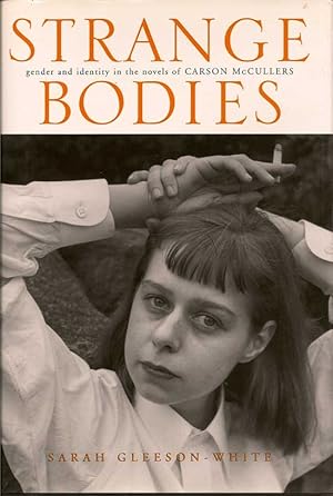 Seller image for Strange Bodies, Gender And Identity In The Novels Of Carson McCullers for sale by First Place Books - ABAA, ILAB