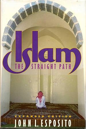 Seller image for Islam, the Straight Path for sale by First Place Books - ABAA, ILAB