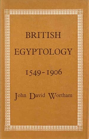Imagen del vendedor de British Egyptology, 1549-1906 a la venta por lamdha books