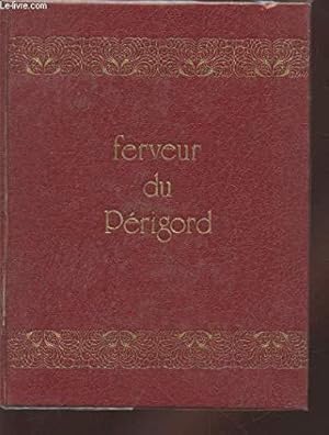 Bild des Verkufers fr Ferveur Du Prigord zum Verkauf von JLG_livres anciens et modernes