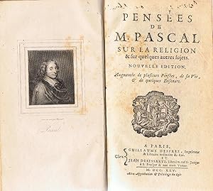 PENSÉES DE M. PASCAL SUR LA RELIGION & SUR QUELQUES AUTRES SUJETS