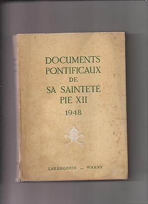 DOCUMENTS PONTIFICAUX De Sa sainteté Pie XII 1948