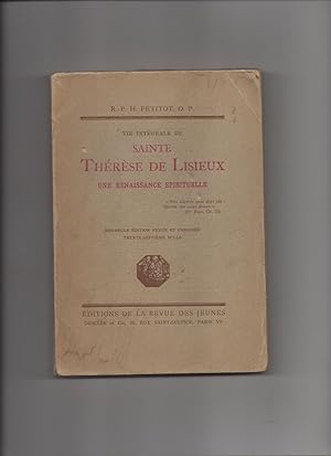 VIE INTEGRALE DE SAINTE THERESE DE LISIEUX - Une Renaissance Spirituelle