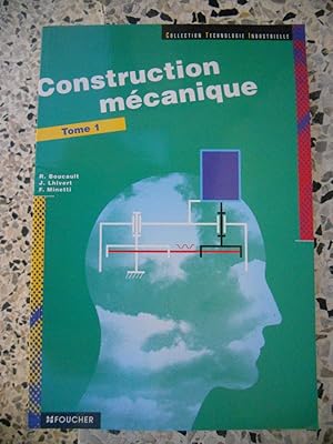 Image du vendeur pour Construction mecanique - Tome 1 mis en vente par Frederic Delbos