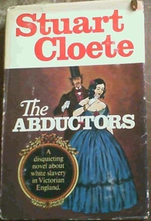 Seller image for The Abductors - A disquieting novel about white slavery in Victorian England. for sale by Chapter 1