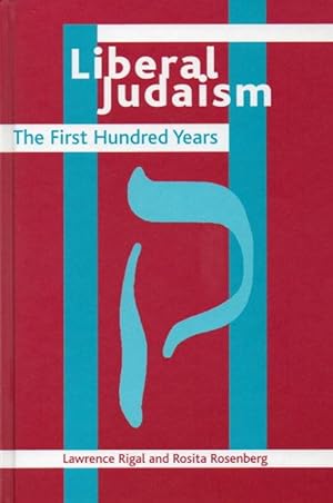 Liberal Judaism: the First Hundred Years