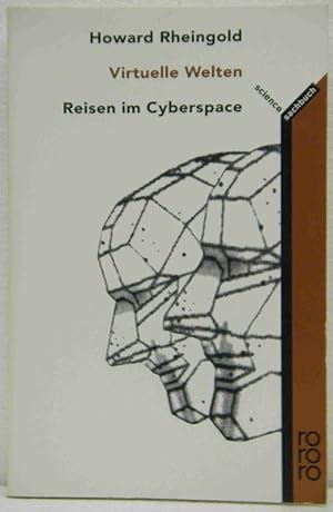 Virtuelle Welten. Reisen im Cyberspace.